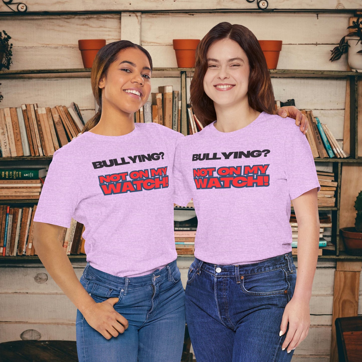 Copy of Bullying? Not On My Watch! - Anti-Bullying Awareness Tee