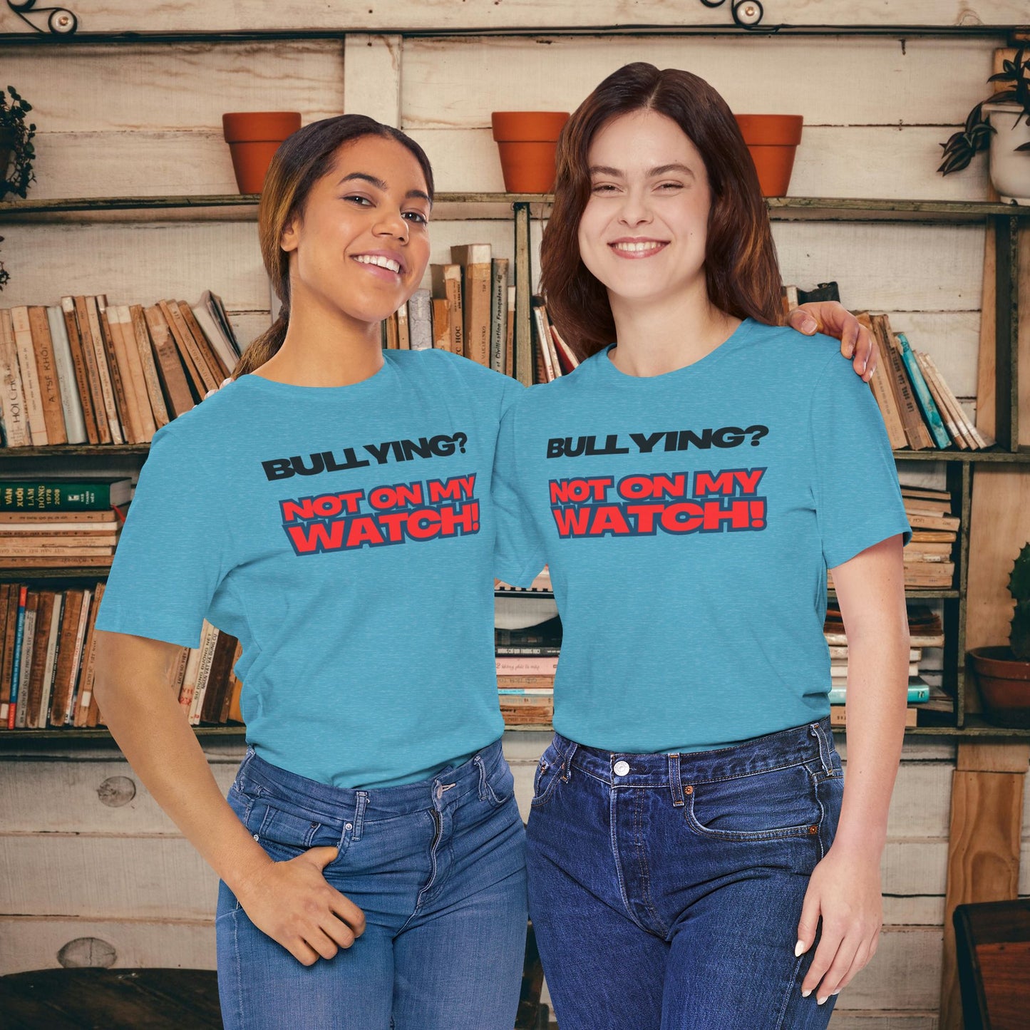 Copy of Bullying? Not On My Watch! - Anti-Bullying Awareness Tee