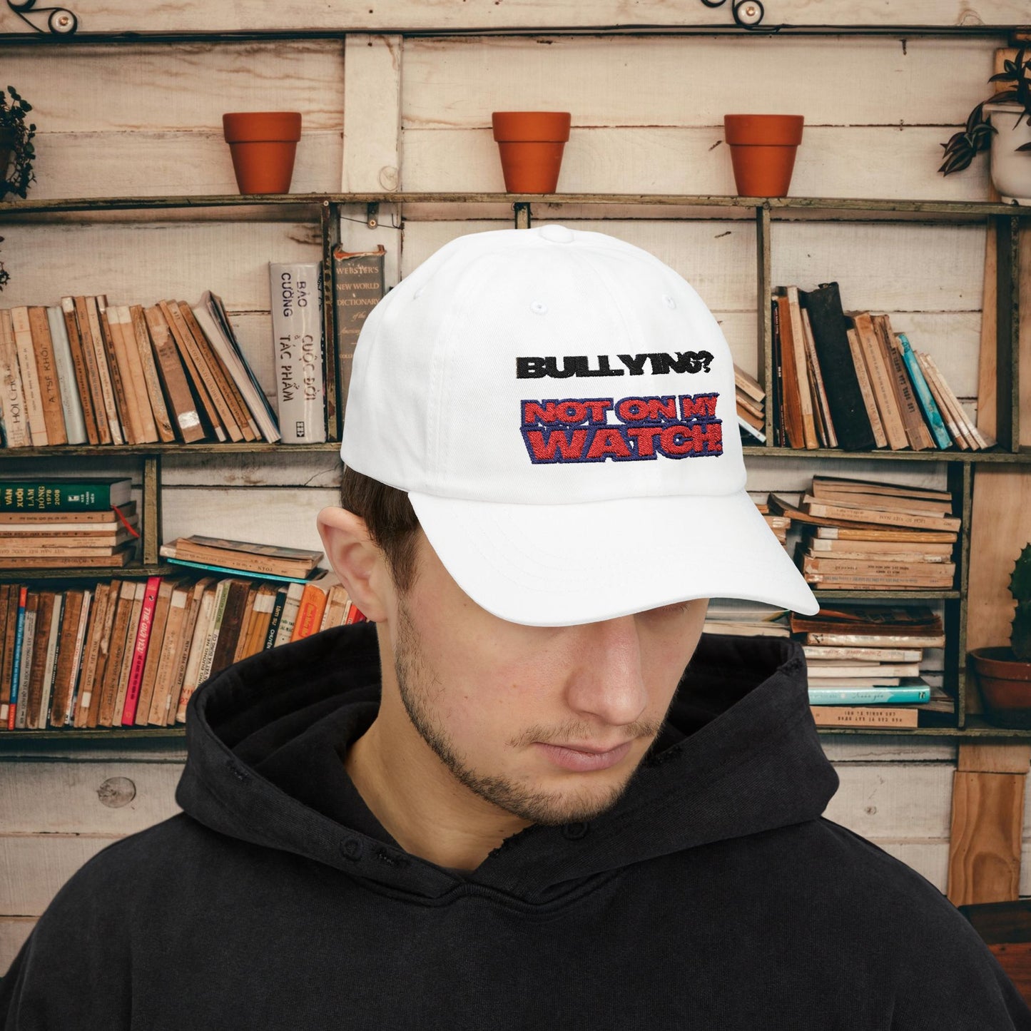 Empowering Classic Dad Cap – Say 'Not on My Watch!' | Gift for Dads, Bullying Awareness, Casual Wear, Summer Accessory, Everyday Use