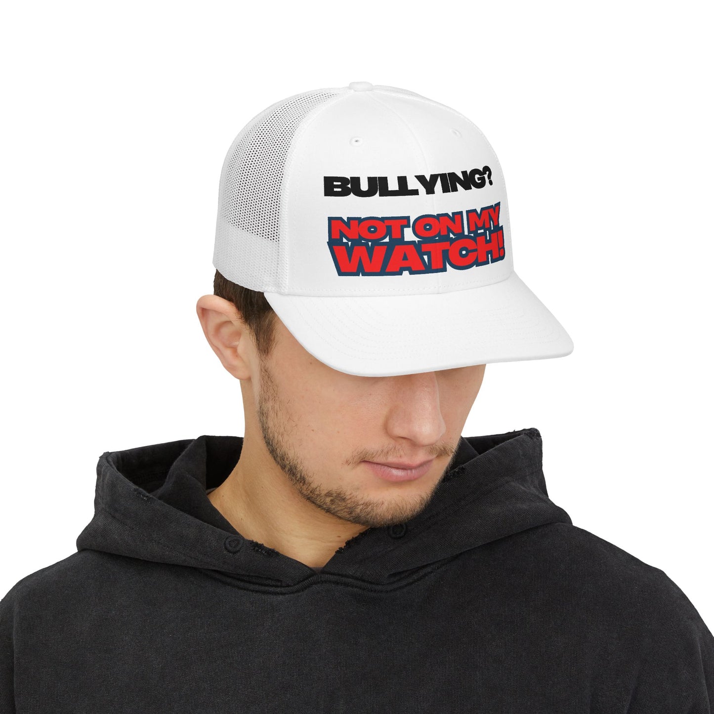 Bullying? Not On My Watch! - Anti-Bullying Cap
