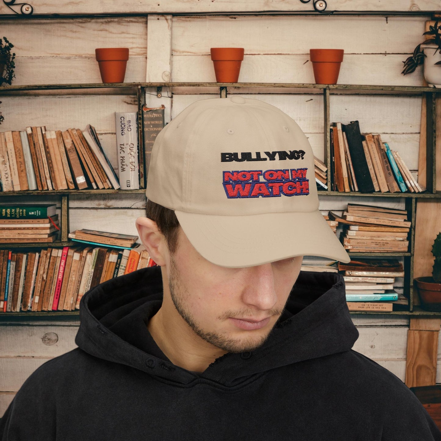 Empowering Classic Dad Cap – Say 'Not on My Watch!' | Gift for Dads, Bullying Awareness, Casual Wear, Summer Accessory, Everyday Use