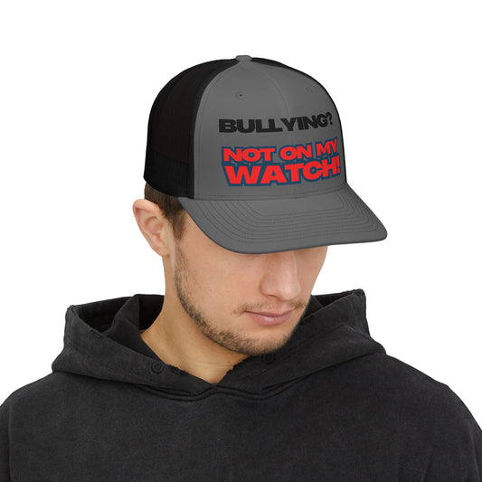 Bullying? Not On My Watch! - Anti-Bullying Cap