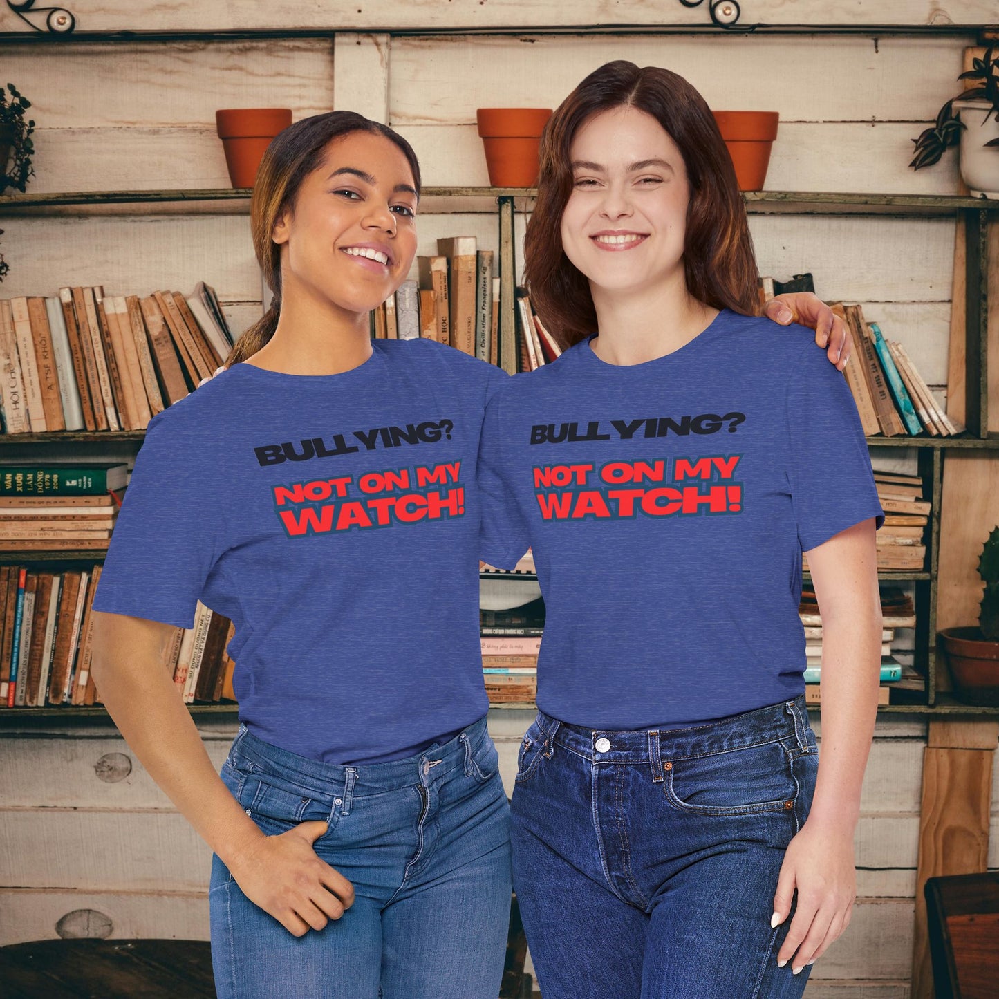 Copy of Bullying? Not On My Watch! - Anti-Bullying Awareness Tee